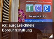 ice: ausgezeichnete Bordunterhaltung
