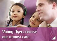 Young flyers receive our utmost care 